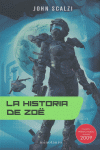 VIEJA GUARDIA N 04/06 HISTORIA DE ZOE, LA