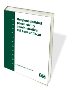 RESPONSABILIDAD PENAL, CIVIL Y ADMINISTRATIVA DEL ASESOR FIS