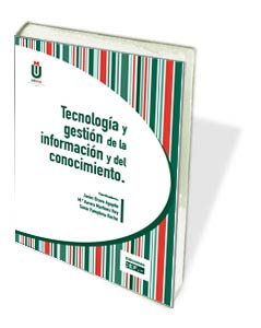 TECNOLOGIA Y GESTION DE LA INFORMACION Y DEL CONOCIMIENTO