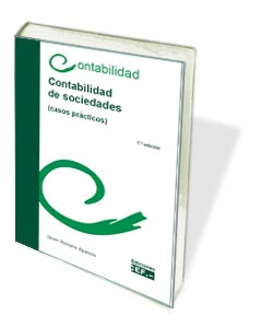 CONTABILIDAD DE SOCIEDADES, CASOS PRACTICOS