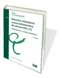 DERECHO TRIBUTARIO Y PROCEDIMIENTOS DE DESARROLLO (1), COMEN