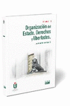 ORGANIZACION DEL ESTADO, DERECHOS Y LIBERTADES