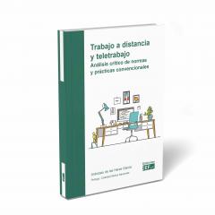 TRABAJO A DISTANCIA Y TELETRABAJO. ANALISIS CRITICO DE NORMA
