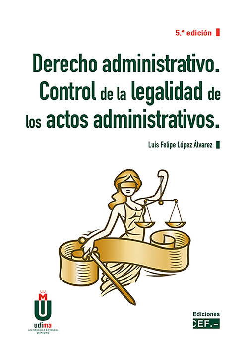 DERECHO ADMINISTRATIVO. CONTROL DE LA LEGALIDAD DE LOS ACTOS