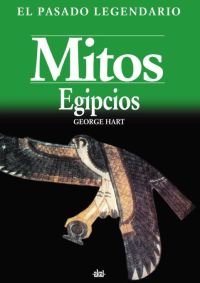 MITOS EGIPCIOS-PASADO LEGENDARIO