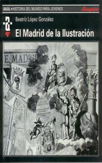 MADRID DE LA ILUSTRACION, EL