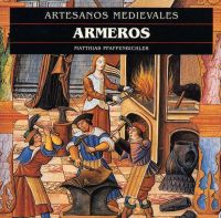 ARMEROS-ARTESANOS MEDIEVALES