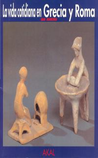 VIDA COTIDIANA EN GRECIA Y ROMA