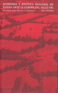 ECONOMIA Y POLITICA REGIONAL EN ESPA�A ANTE LA EUROPA DEL SI