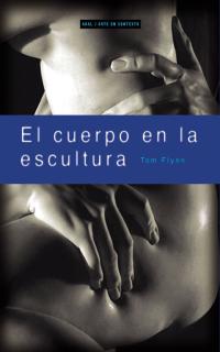 CUERPO EN LA ESCULTURA,EL
