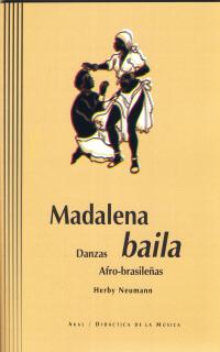 MADALENA BAILA+CD-DANZAS AFROBRASILE�AS