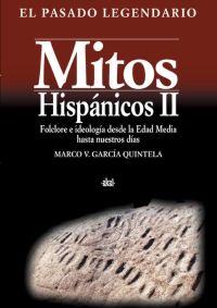 MITOS HISPANICOS II-PASADO LEGENDARIO
