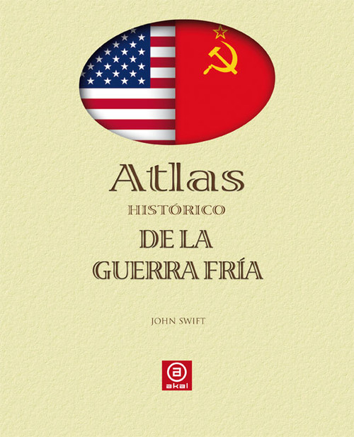 ATLAS HISTORICO GUERRA FRIA