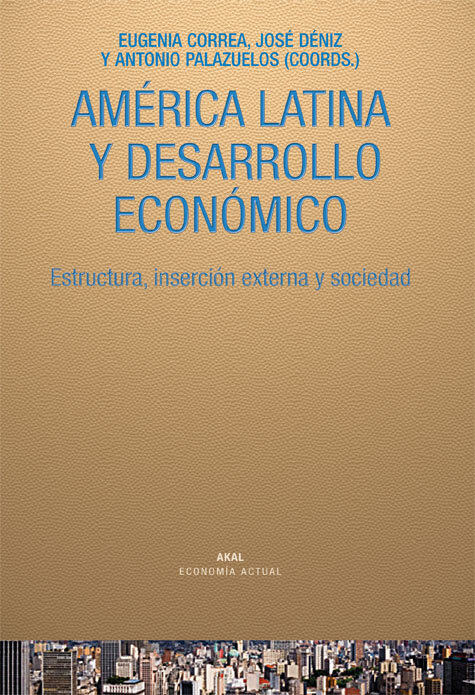 AMERICA LATINA Y DESARROLLO ECONOMICO