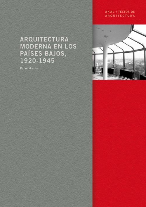 ARQUITECTURA MODERNA EN LOS PAISES BAJOS, 1920-1945