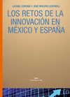 RETOS DE LA INNOVACION EN MEXICO Y ESPA�A, LOS