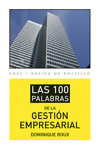 100 PALABRAS DE LA GESTION EMPRESARIAL,LAS