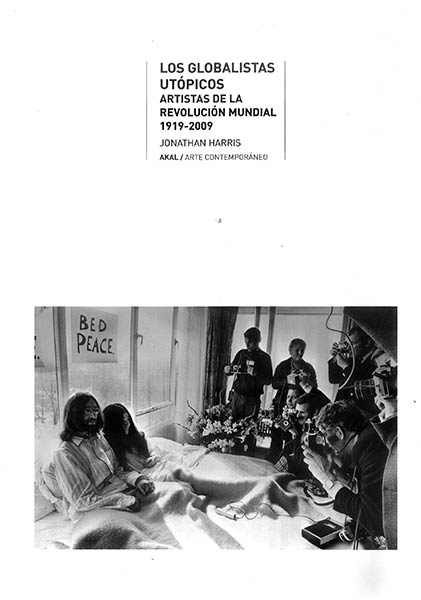 GLOBALISTAS UTOPICOS.ARTISTAS REVOLUCION MUNDIAL 1919-2009