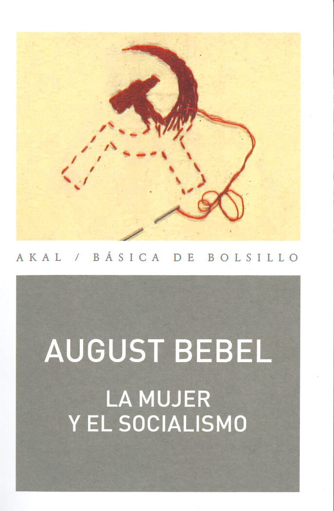 MUJER Y EL SOCIALISMO, LA