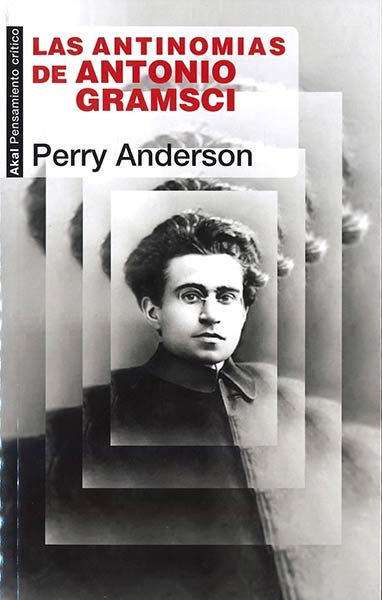 ANTINOMIAS DE ANTONIO GRAMSCI, LAS