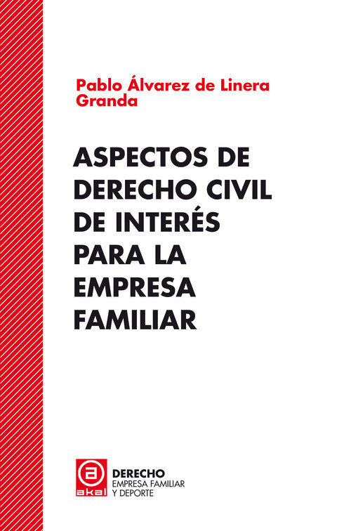 ASPECTOS DE DERECHO CIVIL DE INTERES PARA LA EMPRESA FAMILI