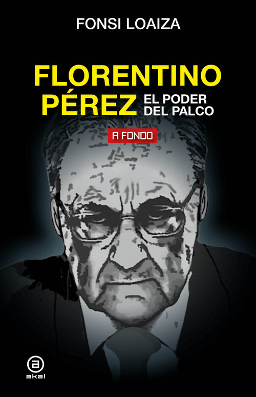 FLORENTINO PEREZ, EL PODER DEL PALCO