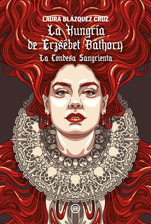 HUNGRIA DE ERZSEBET BATHORY, LA