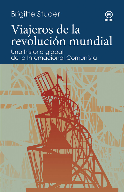 VIAJEROS DE LA REVOLUCION MUNDIAL