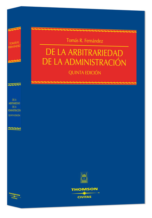 DE LA ARBITRARIEDAD DE LA ADMINISTRACION