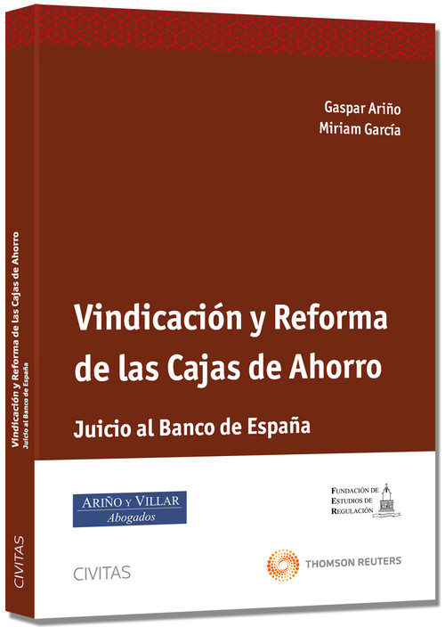 VINDICACION Y REFORMAS DE LAS CAJAS DE AHORROS
