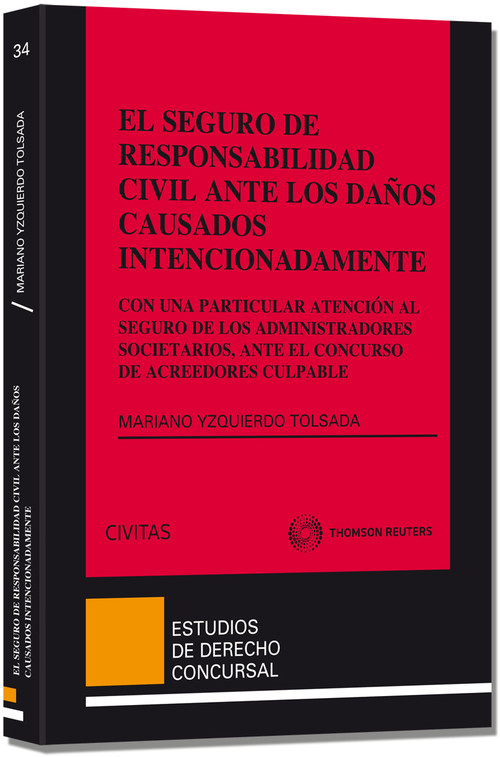 SEGURO DE RESPONSABILIDAD CIVIL ANTE LOS DA�OS CAUSADOS,EL
