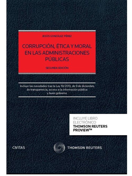 CORRUPCION, ETICA Y MORAL EN LAS ADMINISTRACIONES PUBLICAS (