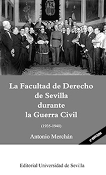 FACULTAD DE DERECHO DE SEVILLA DURANTE LA GUERRA CIVIL 1935