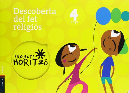 DESCOBERTA DEL FET RELIGIOS 4 ANYS
