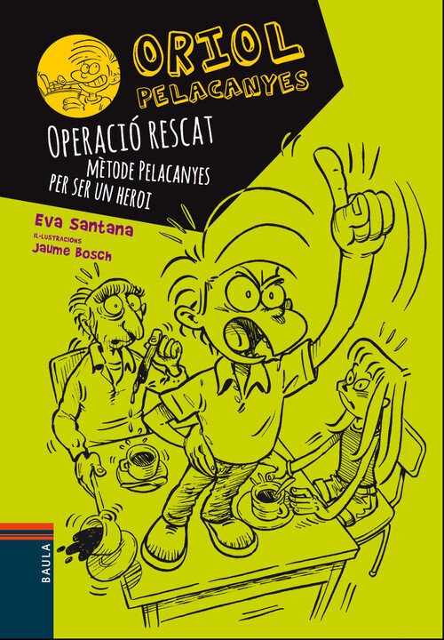 OPERACIO RESCAT. METODE PELACANYES PER SER UN HEROI