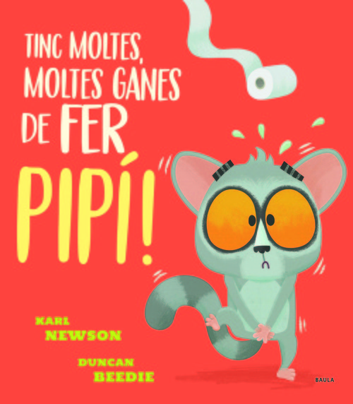 TINC MOLTES, MOLTES GANES DE FER PIPI!