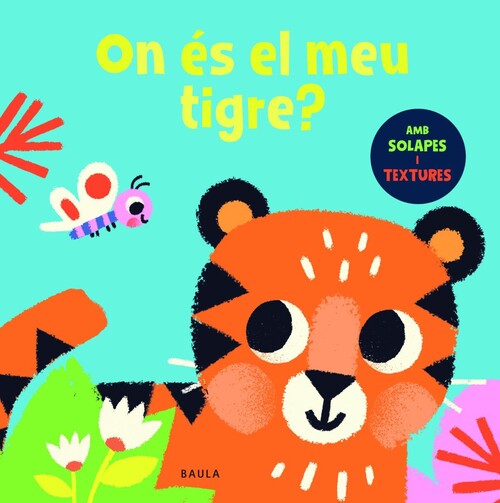 ON ES EL MEU TIGRE?