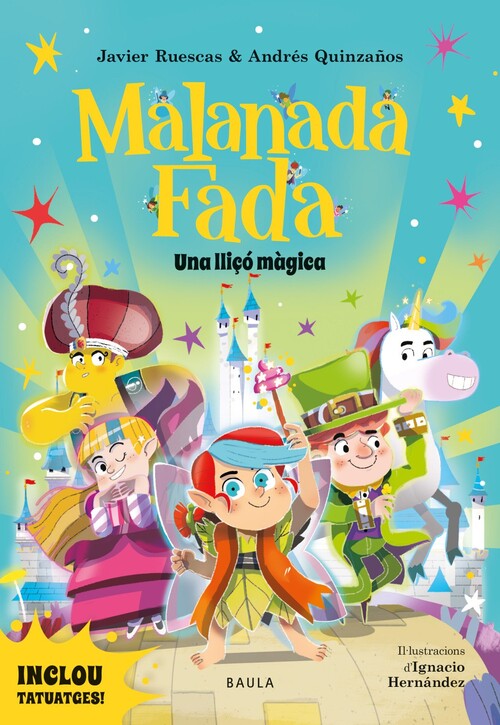MALANADA FADA. UNA LLI�O MAGICA