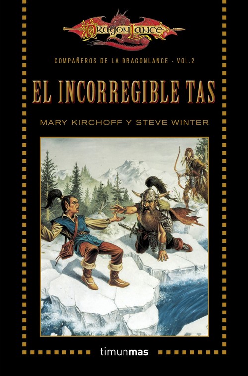 COMPA�EROS DE LA DRAGONLANCE N� 02/06 EL INCORREGIBLE TAS