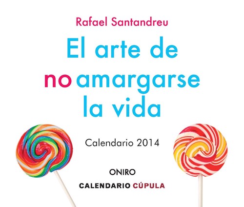 ARTE DE NO AMARGARSE LA VIDA, EL (EDICION ESPECIAL)
