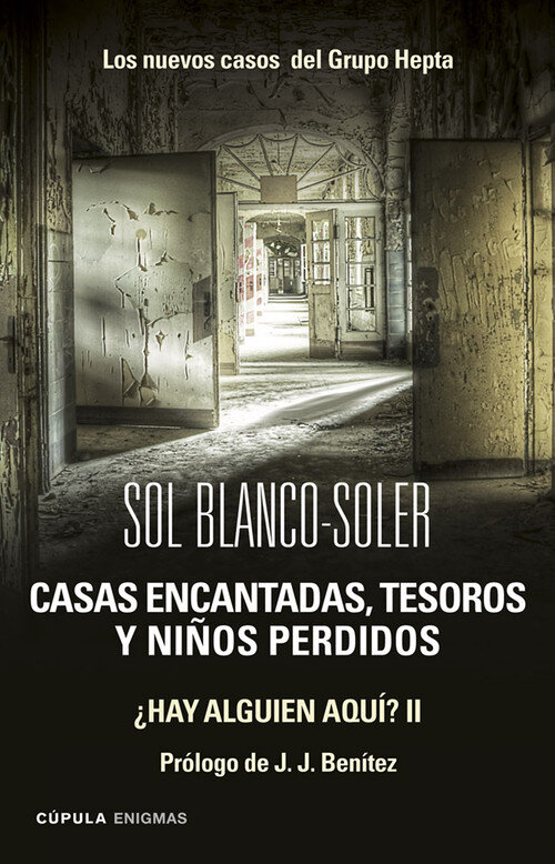 CASAS ENCANTADAS, TESOROS Y NI�OS PERDIDOS: LOS NUEVOS CASOS