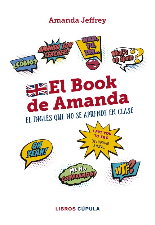 BOOK DE AMANDA. EL INGLES QUE NO SE APRENDE EN CLASE