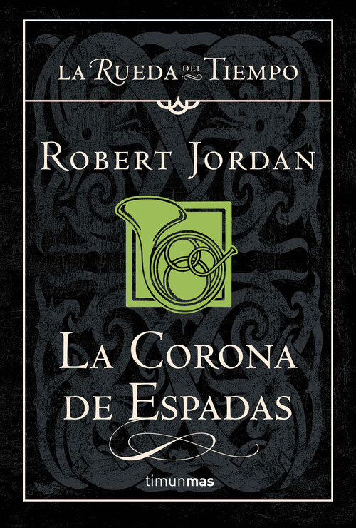 CORONA DE ESPADAS,LA-LA RUEDA DEL TIEMPO 13