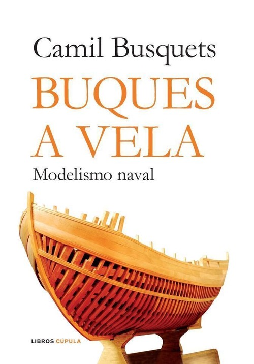 BUQUES A VELA-MODELISMO NAVAL