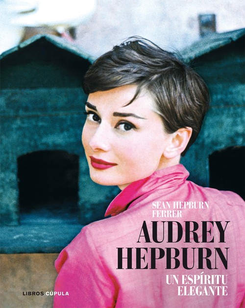 AUDREY HEPBURN-UN ESPIRITU ELEGANTE