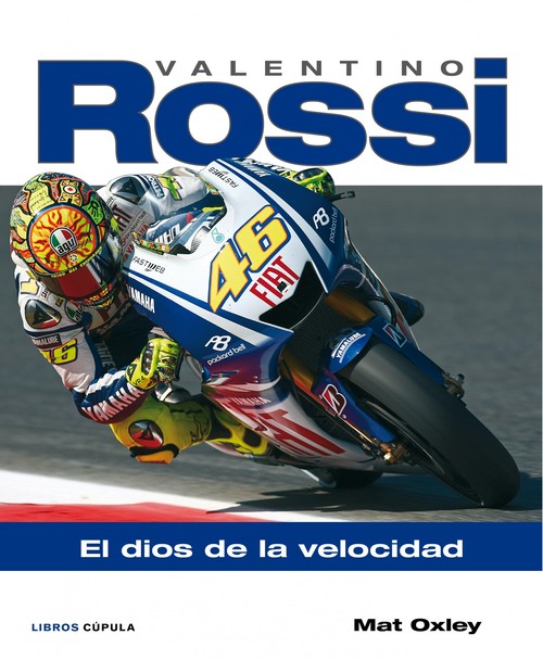 VALENTINO ROSSI-EL DIOS DE LA VELOCIDAD