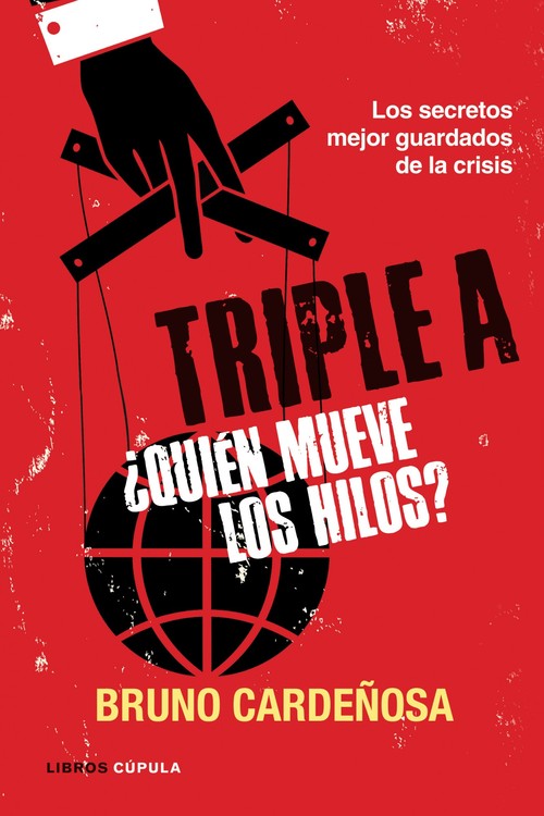 TRIPLE A. �QUIEN MUEVE LOS HILOS?