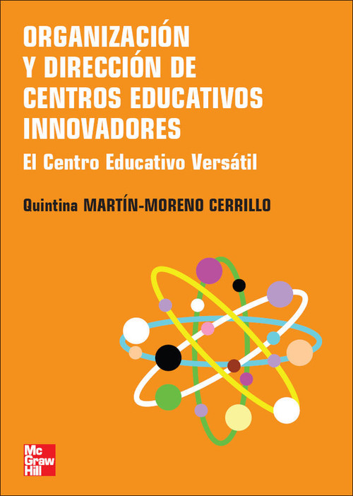 ORGANIZACION Y DIRECCION DE CENTROS EDUCATIVOS INNOVADORES.