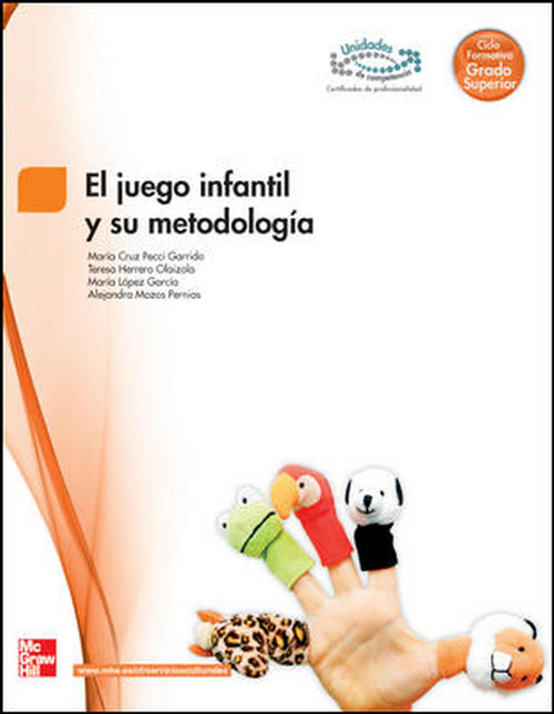BL EL JUEGO INFANTIL Y SU METODOLOGIA. GRADO SUPERIOR. LIBRO