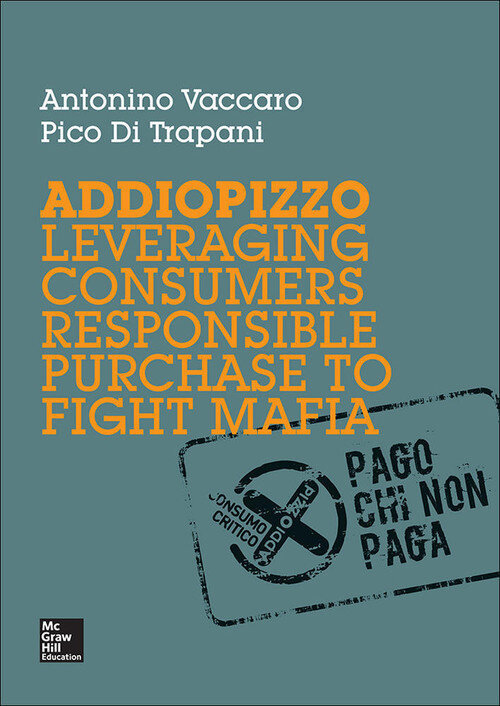 POD ADDIOPIZZO. LEVERAGING CONSUMERS RESPONSIBLE PURCHASE TO